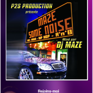 DJ MAZE - MAZE SOME NOISE (Mix tape)