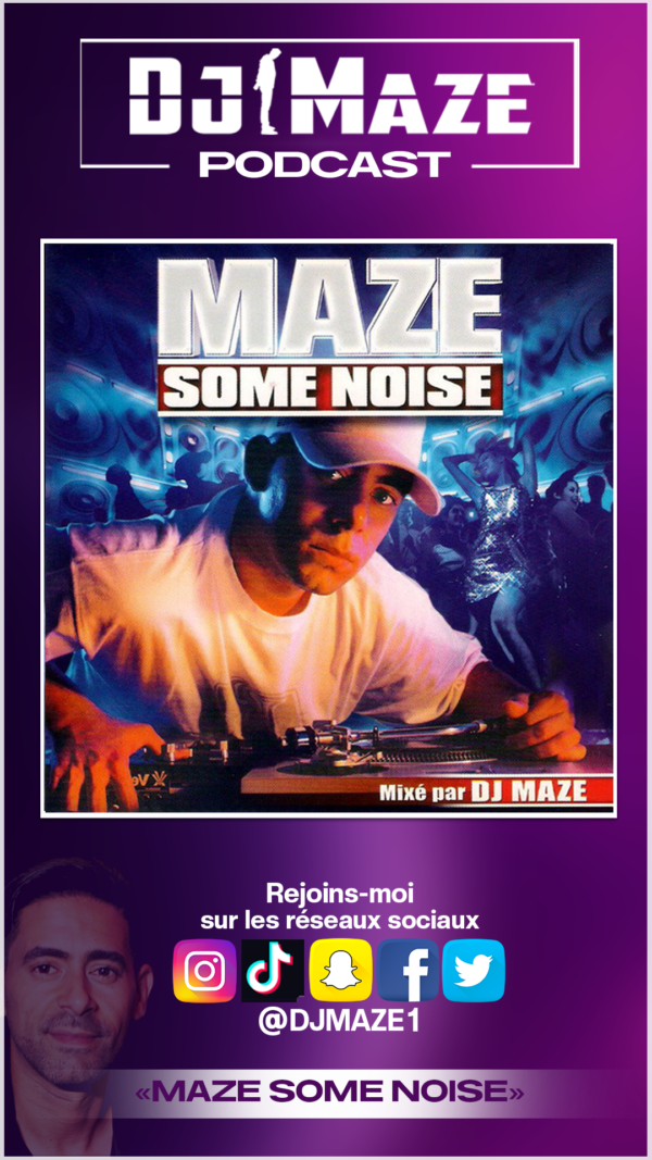 DJ MAZE - MAZE SOME NOISE (Compil Officiel)