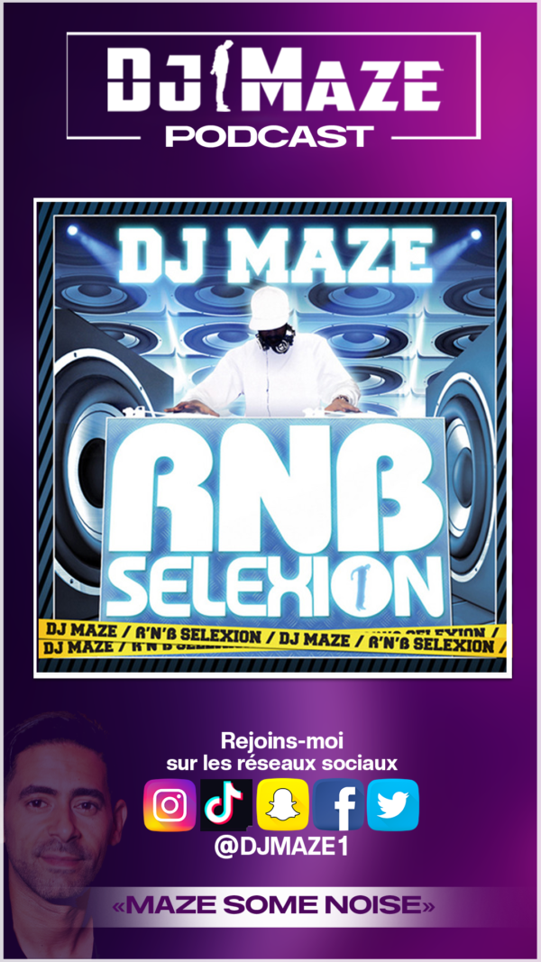 DJ MAZE - RNB SELEXION (Compil Officiel)