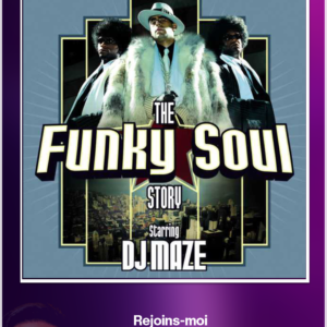 DJ MAZE - THE FUNKY SOUL STORY (Compil Officiel)