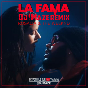 Rosalìa – La Fama ft. The Weeknd Dj Maze Remix