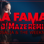 Rosalìa - La Fama ft. The Weeknd Dj Maze Remix